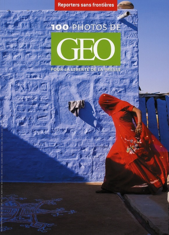 100 PHOTOS DE GEO POUR LA LIBERTE DE LA PRESSE