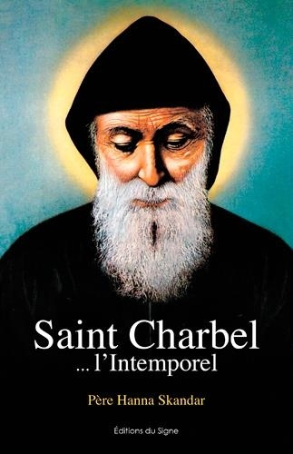 Saint Charbel : L'intemporel