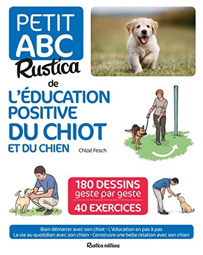 Petit ABC Rustica de l'éducation positive du chiot et du chien
