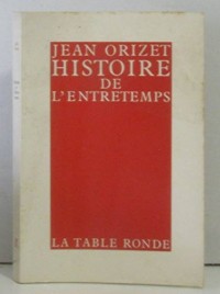 Histoire de l'entretemps