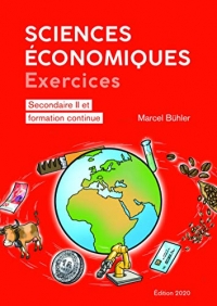 Sciences économiques : exercices : Secondaire II et formation continue
