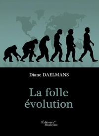 La folle évolution