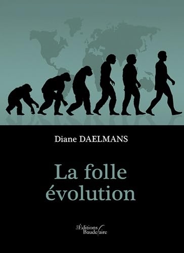 La folle évolution