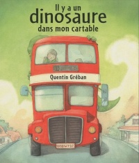 Il y a un dinosaure dans mon cartable