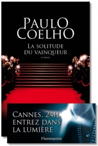 La solitude du vainqueur - Coelho