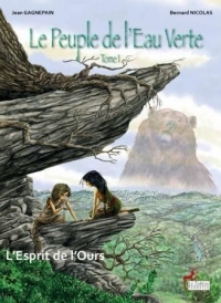 Le peuple de l´eau verte T01 L´esprit de l´ours