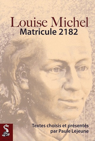 Louise Michel : Matricule 2182