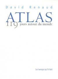 Atlas : 119 Jours autour du monde