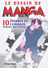 Le Dessin de manga, tome 10 : Ombres et lumières, travail des trames