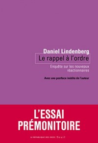 Le Rappel à l'ordre (nouvelle édition). Enquête sur les nouveaux réactionnaires