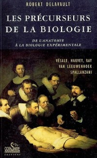 Les précurseurs de la biologie