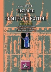 Histoire des Comtes de Poitou (1058-1137) (tome 2 n.s.)