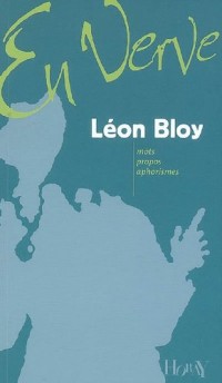Léon Bloy en verve