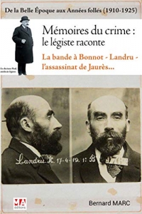 Mémoires du crime : le légiste raconte: De la Belle Epoque aux Années folles (1910-1925)