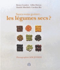 Savez-vous goûter... les légumes secs ?