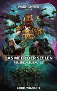 Warhammer 40.000 - Das Meer der Seelen: Feuerdämmerung 07