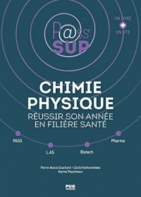 Chimie physique - Réussir son année en filière santé