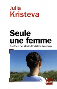 Seule une femme