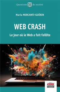 Web Crash: Le jour où le Web fit faillite