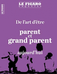 De l'art d'être parent et grand-parent