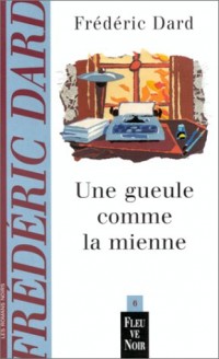 Une gueule comme la mienne [9782265064256]