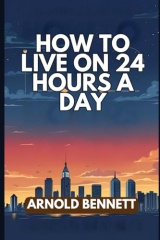 How To Live on 24 Hours a Day