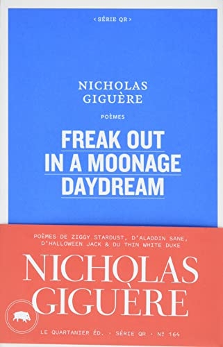 Freak out in a moonage daydream