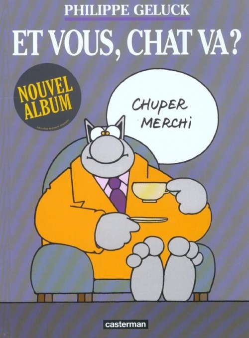 Et vous, chat va ?