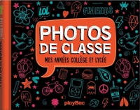 Mon album photos de classe - Collège et lycée - Nouvelle édition