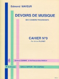 Edmond Mayeur: Devoirs De Musique - Cahier 0