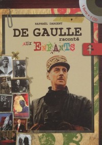 De Gaulle raconté aux enfants (1CD audio)