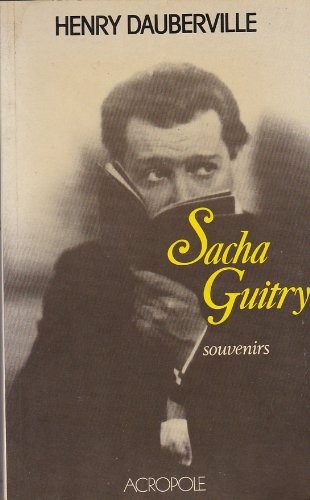 Sacha Guitry: Souvenirs [9782714412805]