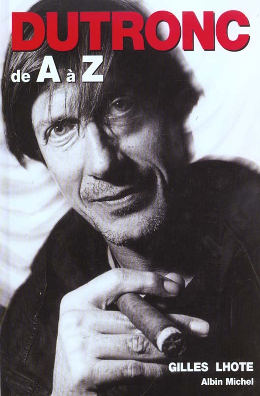 Dutronc de A à Z