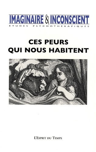 Imaginaire et Inconscient, N° 22, 2008 : Ces peurs qui nous habitent