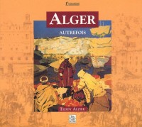 Alger, autrefois