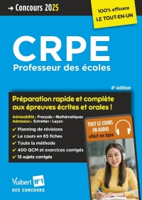 CRPE 2025 - Préparation rapide et complète aux épreuves écrites et orales (M2): Français, Mathématiques, Leçon, Entretien