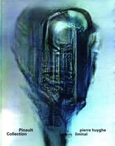 Pierre Huyghe: Liminal