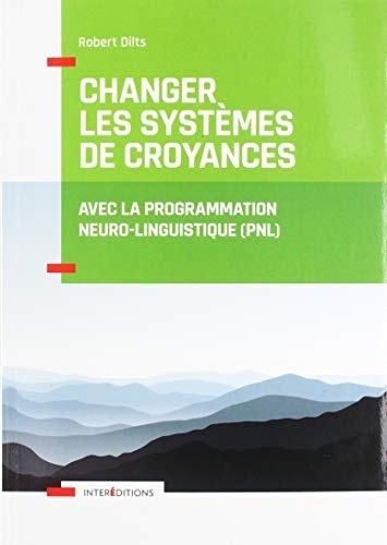 Changer les systèmes de croyance avec la PNL