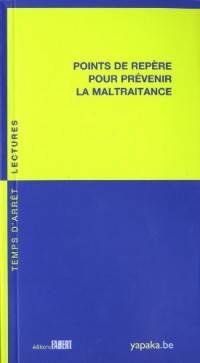 Points de repères pour prévenir la maltraitance