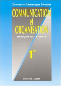 Communication et Organisation, 1ère STT