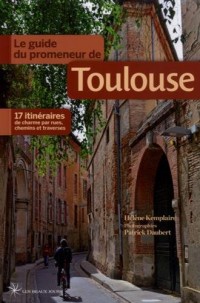 Le guide du promeneur de Toulouse