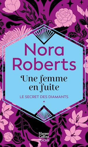 Une femme en fuite: Le premier tome de la saga Le Secrets des diamants