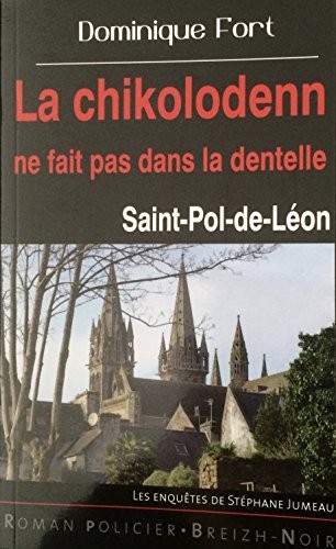 La chikolodenn ne fait pas dans la dentelle Saint-Pol-de-Léon