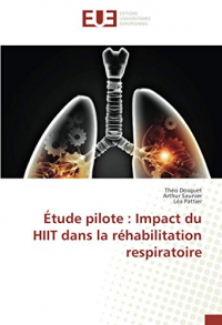 Étude pilote : Impact du HIIT dans la réhabilitation respiratoire