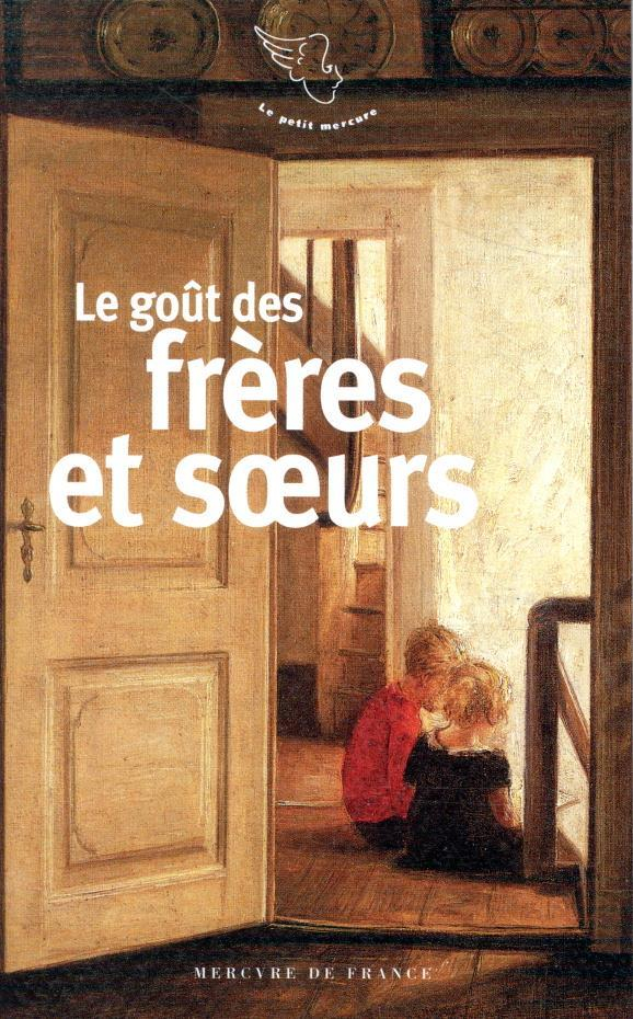 Le goût des frères et des sœurs