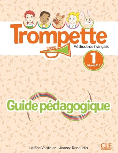 Trompette 1 - Niveau A1.1 - Guide pédagogique