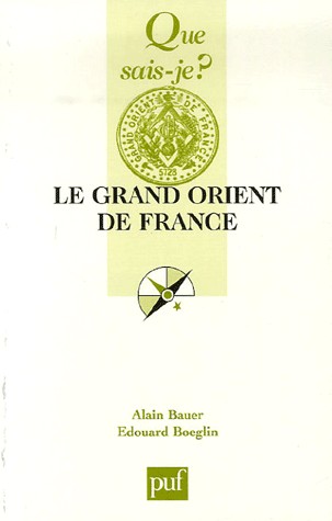 Le Grand Orient de France [9782130557708]