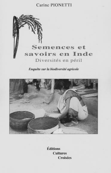 Semences et savoirs en Inde. Diversités en péril