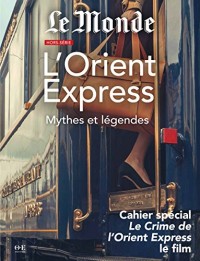 Mythes et légendes de l'Orient Express