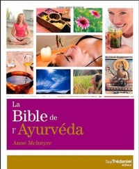 La Bible de l'ayurvéda